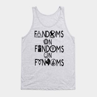 Fandoms On Fandoms On Fandoms Tank Top